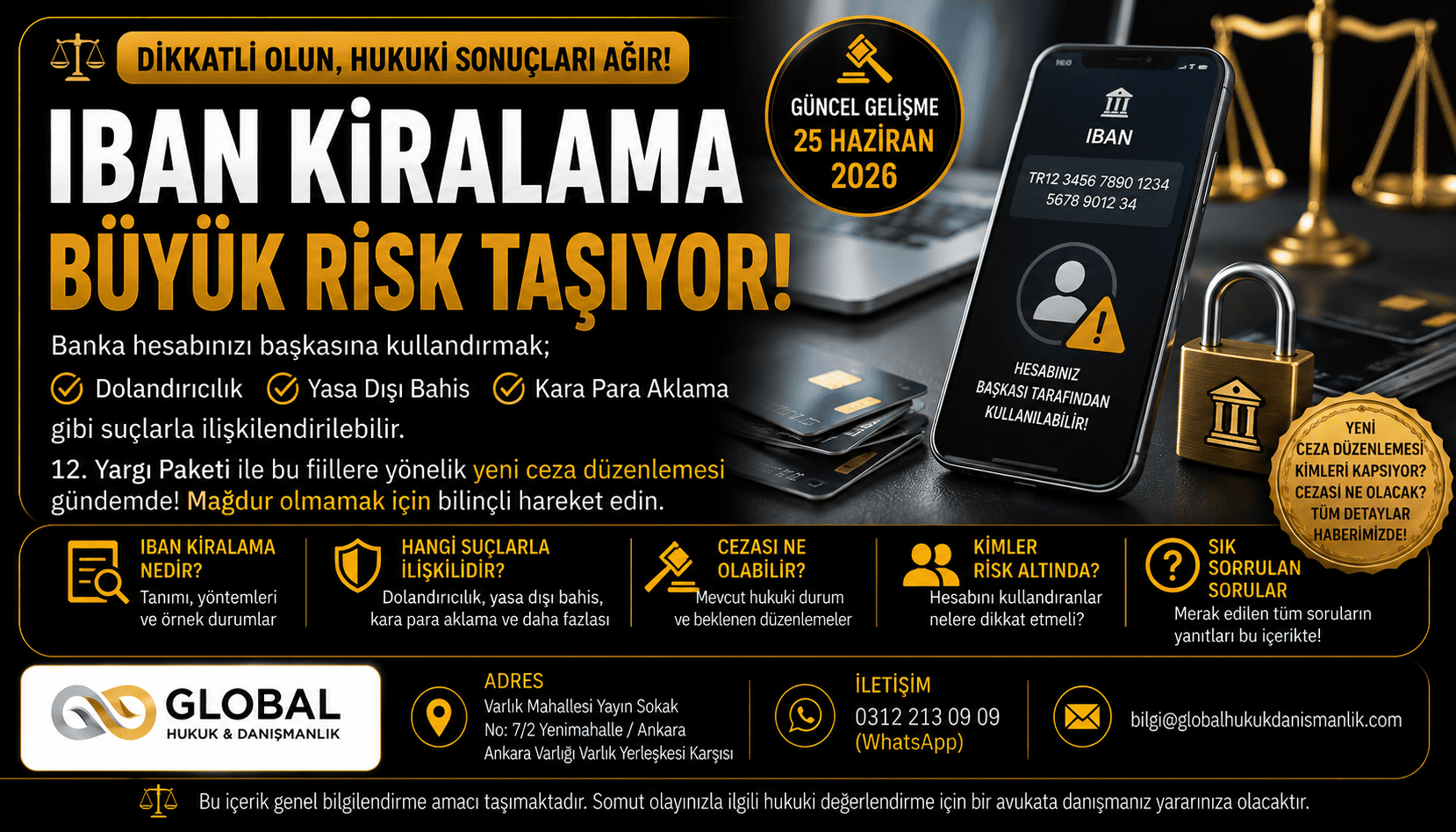 IBAN kiralama nedir? Banka hesabını veya IBAN bilgisini başkasına kullandırmanın hukuki sonuçları, dolandırıcılık soruşturmaları, MASAK incelemeleri ve 2026 güncel hukuki değerlendirmeleri hakkında bilgilendirici görsel.