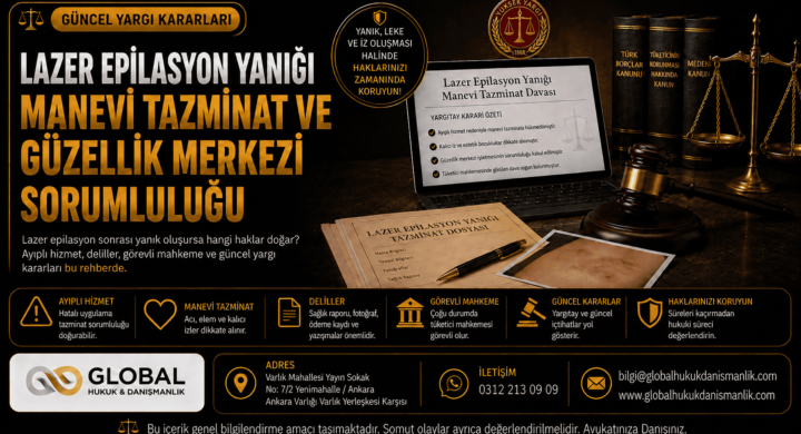 Lazer epilasyon yanığı nedeniyle manevi tazminat davası, güzellik merkezi sorumluluğu ve güncel Yargıtay kararları hakkında bilgilendirici görsel