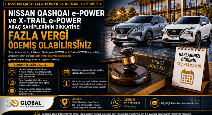 Nissan Qashqai e-POWER ve X-Trail e-POWER araç sahiplerinin fazla vergi ödemiş olabileceklerine ilişkin hukuki süreçleri konu alan bilgilendirme görseli.